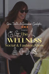 OTG Presents the Wellness Social and Fashion Show is NOW SOLD OUT!