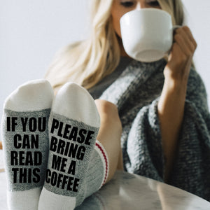 Sock Dirty to me "If you can read this please bring me coffee"