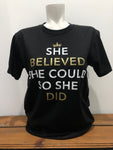 SGG - "She Believed She Could" Jersey T-Shirt ADULT
