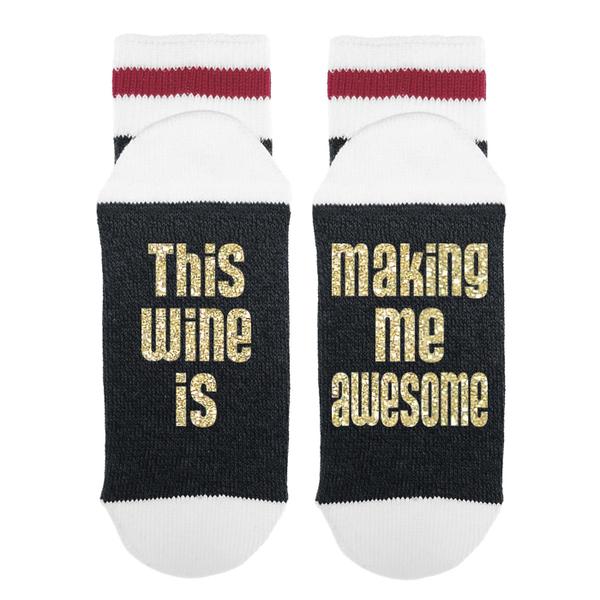 Sock Dirty to me This wine is making me awesome