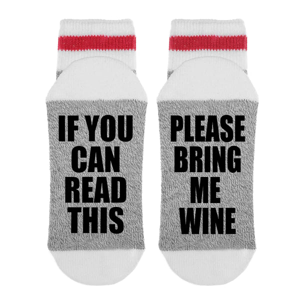 Sock Dirty to me if you can read this please bring me wine